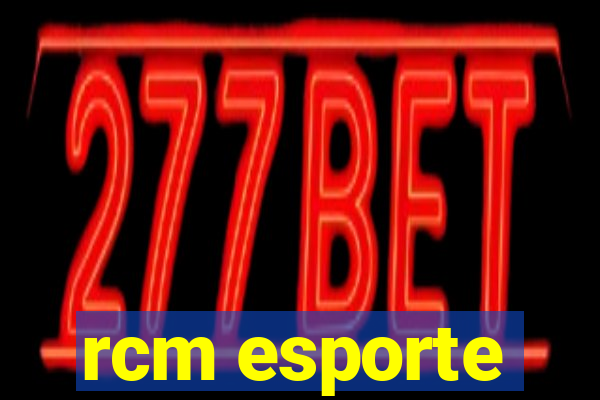 rcm esporte